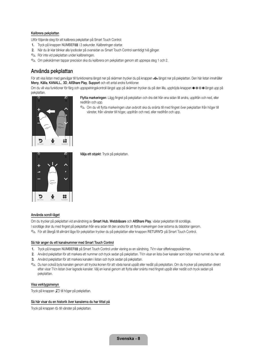 Samsung UE40ES8005UXXE, UE46ES8005UXXE manual Använda pekplattan, Nedifrån och upp, Välja ett objekt Tryck på pekplattan 