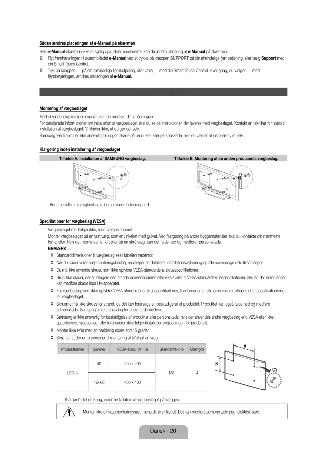 Samsung UE46ES8005UXXE manual Installation af vægbeslag, Standarddimensioner til vægbeslag ses i tabellen nedenfor 