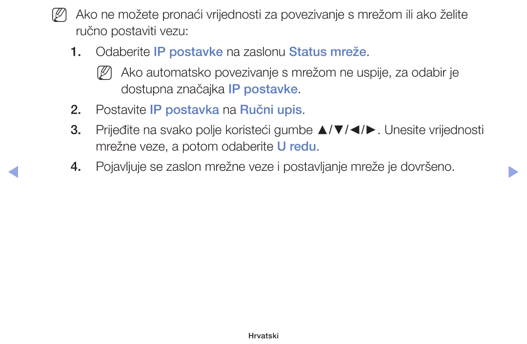 Samsung UE46F5000AWXXH, UE40F5000AWXXH Odaberite IP postavke na zaslonu Status mreže, Postavite IP postavka na Ručni upis 