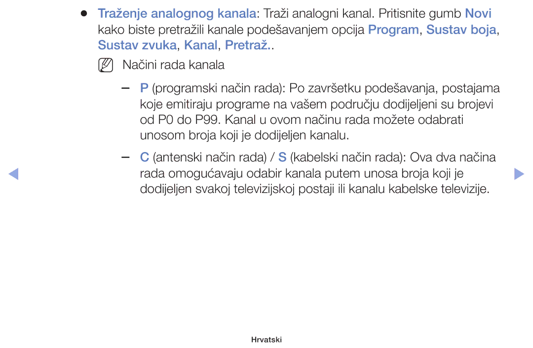 Samsung UE32F6400AKXXH, UE46F5000AWXXH, UE40F5000AWXXH manual Rada omogućavaju odabir kanala putem unosa broja koji je 