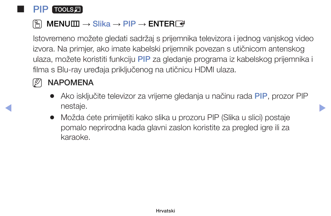 Samsung UE39F5000AWXXH, UE46F5000AWXXH, UE40F5000AWXXH, UE32F5000AWXXH, UE32F4000AWXXH PIP t, OO MENUm → Slika → PIP → Entere 