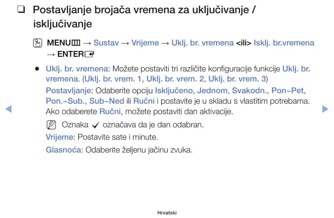 Samsung UE32F6400AKXXH, UE46F5000AWXXH, UE40F5000AWXXH manual Postavljanje brojača vremena za uključivanje / isključivanje 