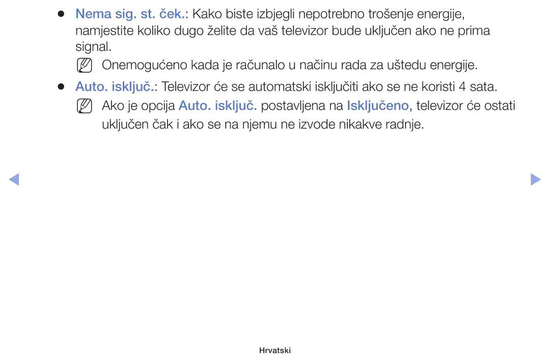 Samsung UE39F5000AWXXH, UE46F5000AWXXH, UE40F5000AWXXH manual Uključen čak i ako se na njemu ne izvode nikakve radnje 