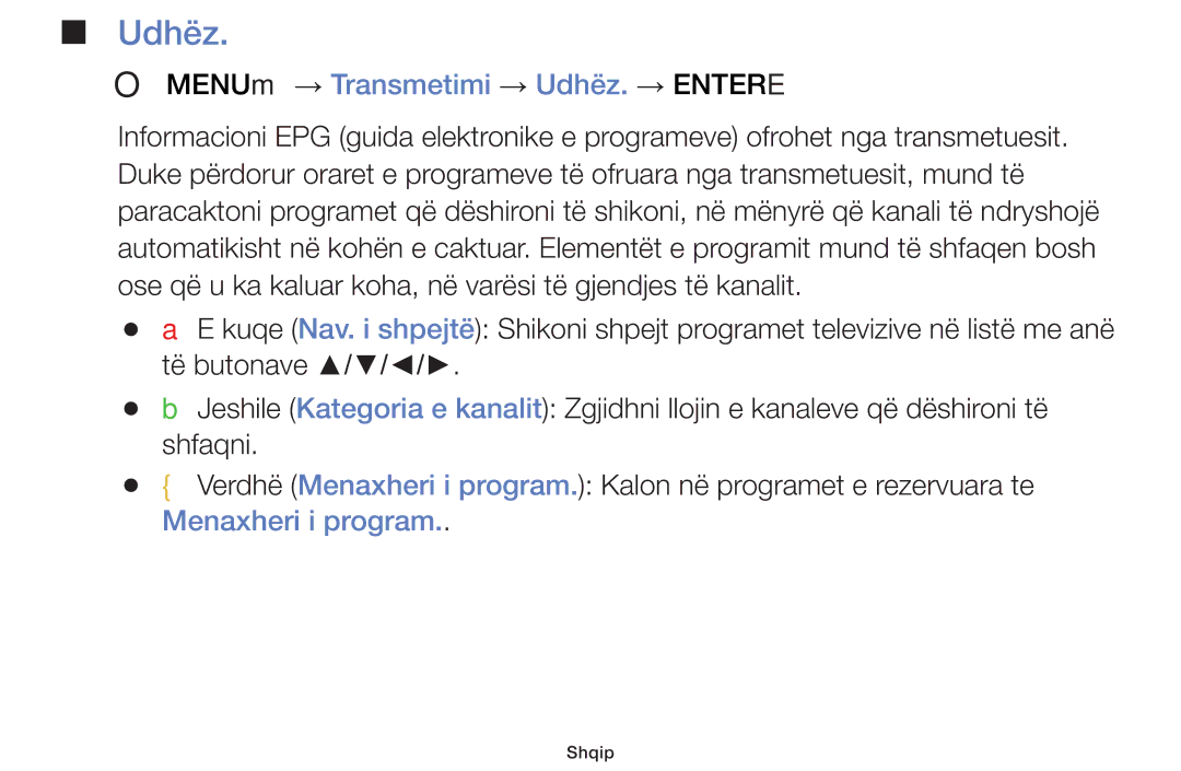 Samsung UE32F5000AWXXH, UE46F5000AWXXH, UE40F5000AWXXH OO MENUm → Transmetimi → Udhëz. → Entere, Menaxheri i program 