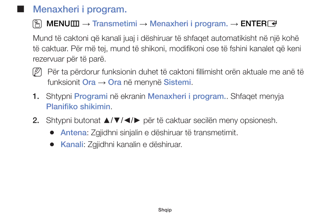 Samsung UE32F4000AWXXH, UE46F5000AWXXH manual OO MENUm → Transmetimi → Menaxheri i program. → Entere, Planifiko shikimin 