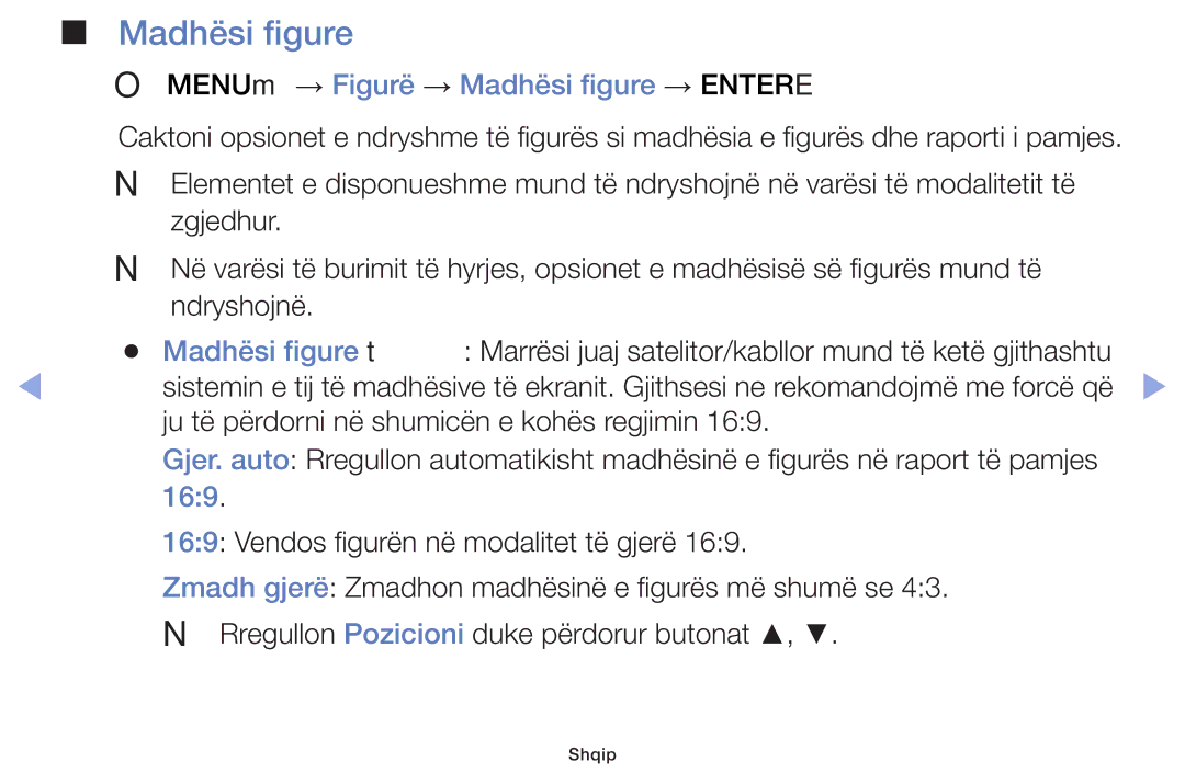 Samsung UE46F5000AWXXH, UE40F5000AWXXH, UE32F5000AWXXH, UE32F4000AWXXH OO MENUm → Figurë → Madhësi figure → Entere, 169 