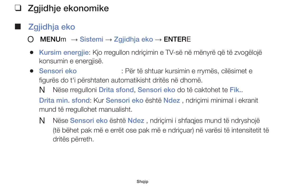 Samsung UE32F4000AWXXH, UE46F5000AWXXH, UE40F5000AWXXH Zgjidhje ekonomike, OO MENUm → Sistemi → Zgjidhja eko → Entere 