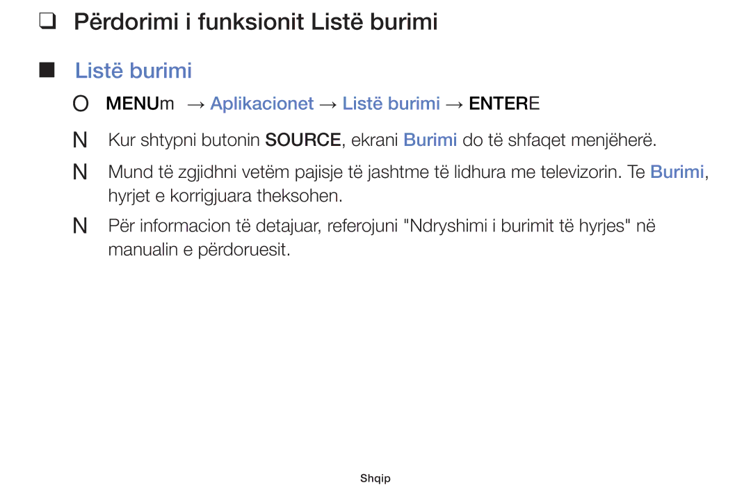 Samsung UE46F5000AWXXH manual Përdorimi i funksionit Listë burimi, OO MENUm → Aplikacionet → Listë burimi → Entere 