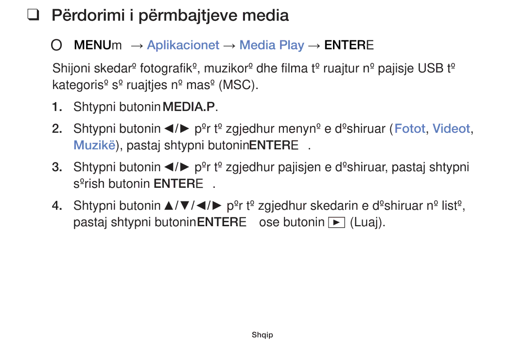 Samsung UE32F6400AKXXH, UE46F5000AWXXH manual Përdorimi i përmbajtjeve media, OO MENUm → Aplikacionet → Media Play → Entere 