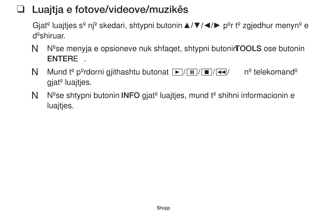 Samsung UE46F5000AWXXH, UE40F5000AWXXH, UE32F5000AWXXH, UE32F4000AWXXH manual Luajtja e fotove/videove/muzikës, Entere 
