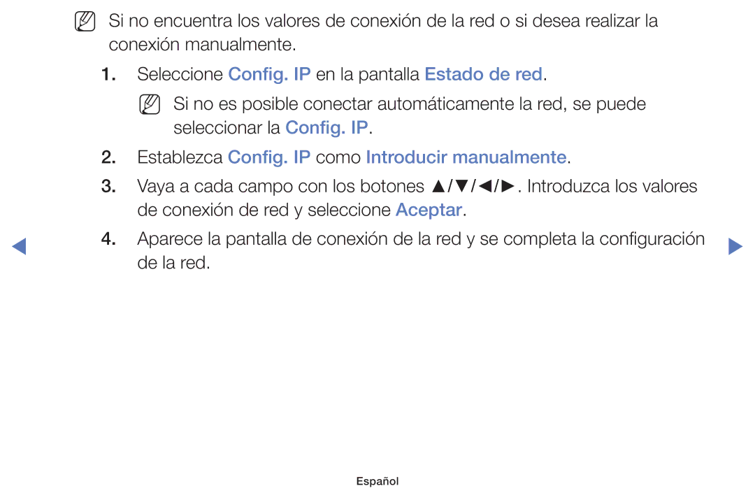 Samsung UE40F5000AWXXC, UE46F5000AWXXH, UE42F5000AWXXC, UE32F5000AWXXH Establezca Config. IP como Introducir manualmente 