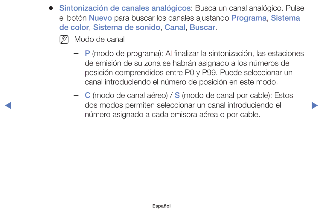 Samsung UE32F4000AWXXC, UE46F5000AWXXH, UE42F5000AWXXC, UE32F5000AWXXH, UE32F5000AWXXC, UE40F5070SSXZG manual NN Modo de canal 