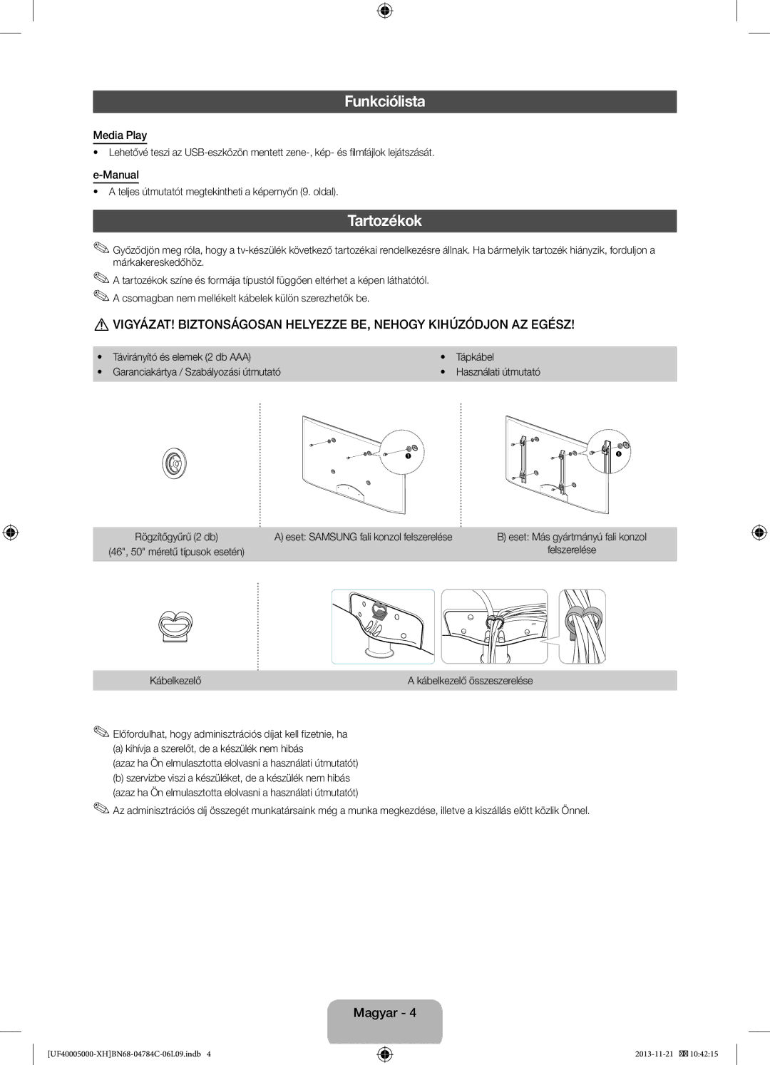 Samsung UE32F5000AWXXC manual Funkciólista, Tartozékok, Teljes útmutatót megtekintheti a képernyőn 9. oldal, Kábelkezelő 