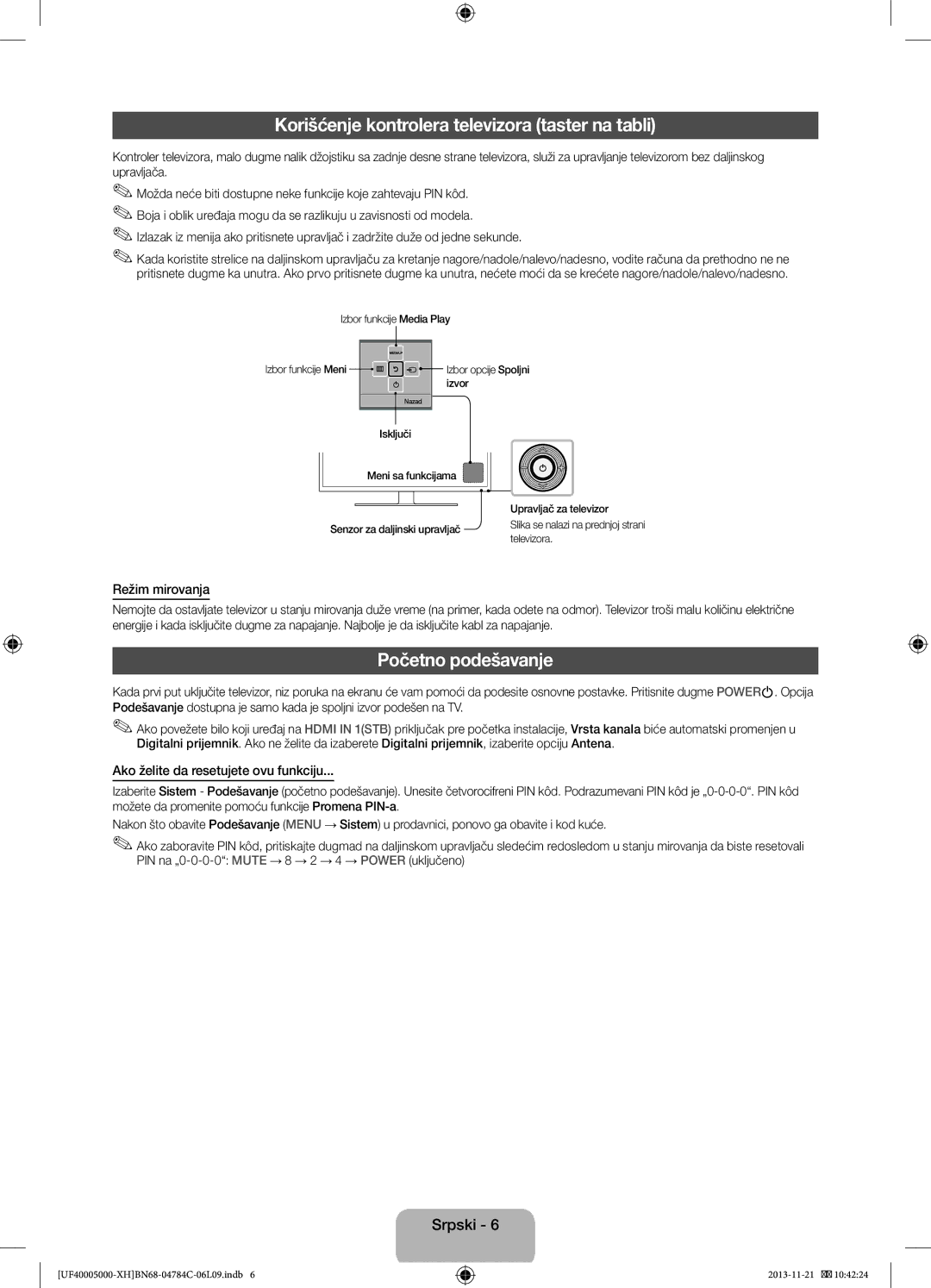 Samsung UE32F4000AWXBT manual Korišćenje kontrolera televizora taster na tabli, Početno podešavanje, Režim mirovanja 