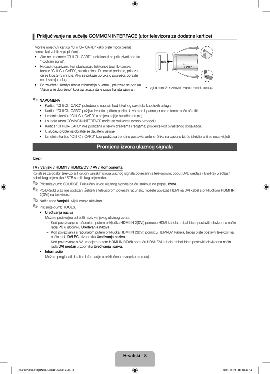 Samsung UE32F4000AWXZT manual Promjena izvora ulaznog signala, Izvor, TV / Vanjski / HDMI1 / HDMI2/DVI / AV / Komponenta 