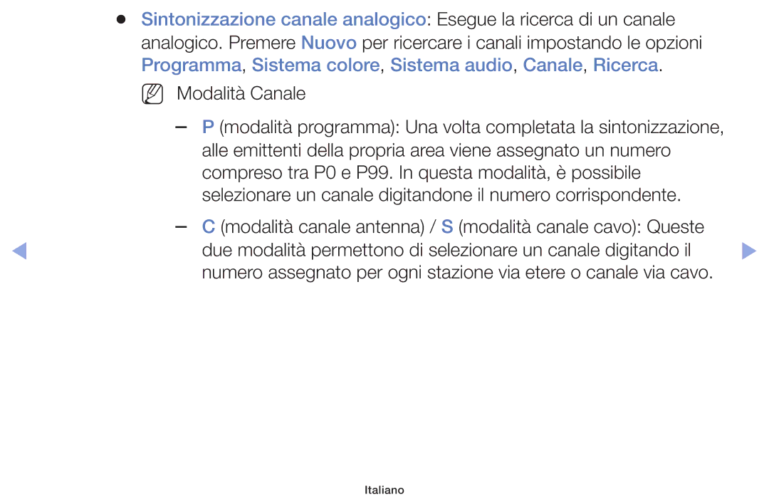 Samsung UE42F5000AWXXH, UE46F5000AWXXH, UE42F5000AWXXC, UE32F5000AWXXH, UE42F5070SSXZG, UE39F5000AWXXH manual NN Modalità Canale 