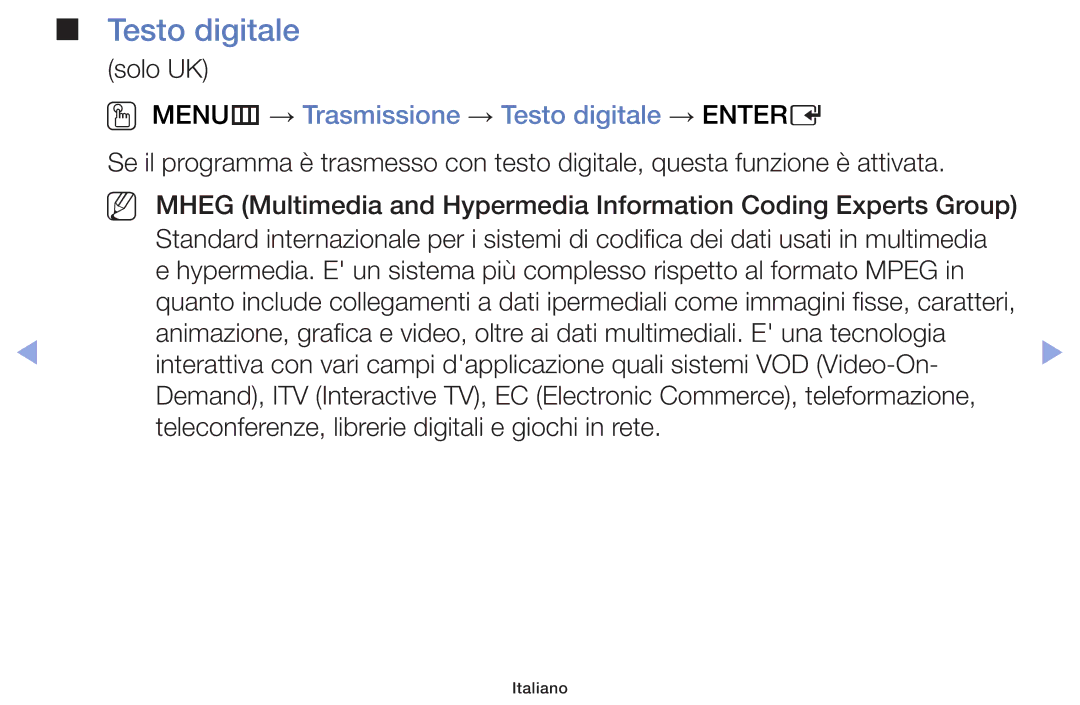 Samsung UE50EH5300PXZT, UE46F5000AWXXH, UE42F5000AWXXC, UE32F5000AWXXH OO MENUm → Trasmissione → Testo digitale → Entere 