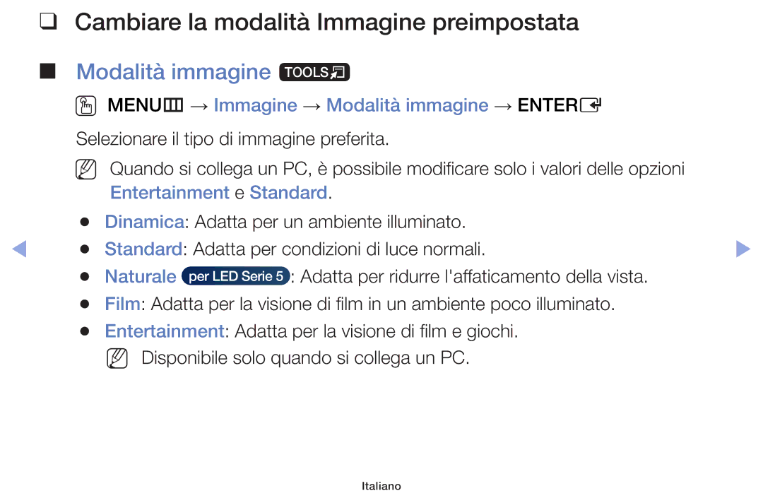 Samsung UE39F5000AKXZT Cambiare la modalità Immagine preimpostata, Modalità immagine t, Entertainment e Standard, Naturale 