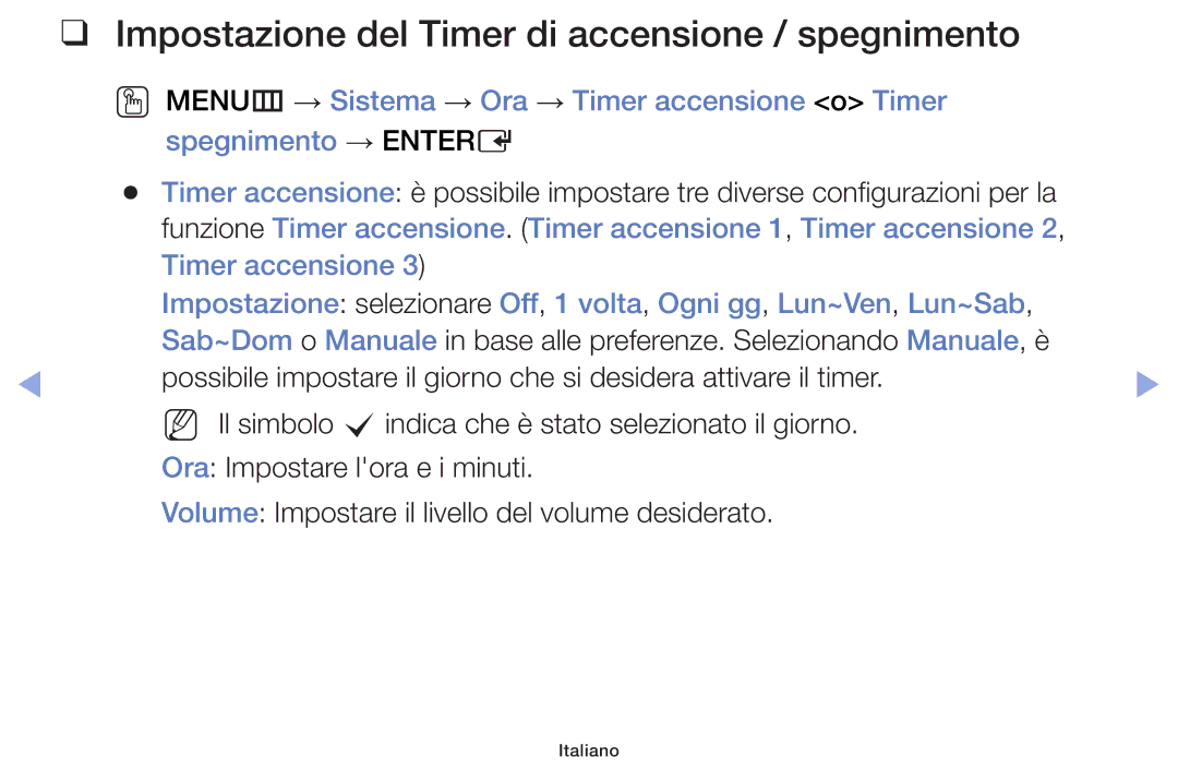 Samsung UE42F5000AWXXC, UE46F5000AWXXH, UE32F5000AWXXH, UE42F5070SSXZG Impostazione del Timer di accensione / spegnimento 