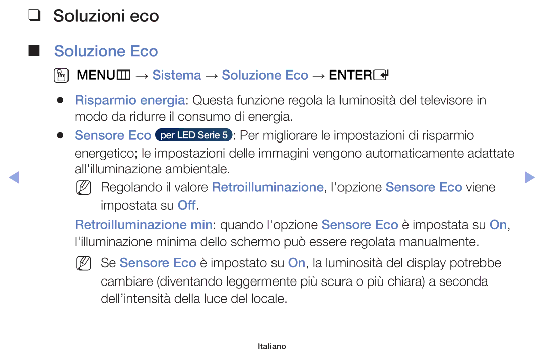 Samsung UE42F5000AWXXN, UE46F5000AWXXH manual Soluzioni eco, OO MENUm → Sistema → Soluzione Eco → Entere, Sensore Eco 