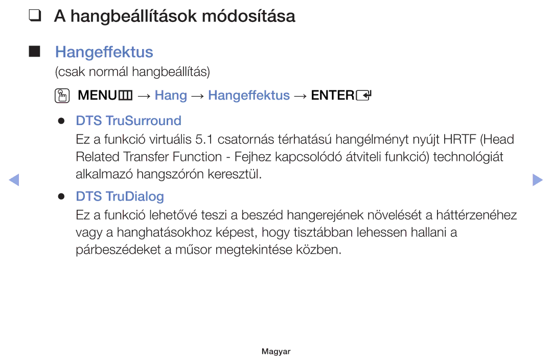 Samsung UE39F5000AWXXH manual Hangbeállítások módosítása, OO MENUm → Hang → Hangeffektus → Entere DTS TruSurround 