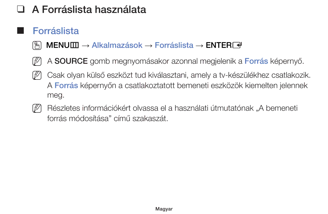 Samsung UE42F5000AKXXU, UE46F5000AWXXH manual Forráslista használata, OO MENUm → Alkalmazások → Forráslista → Entere 