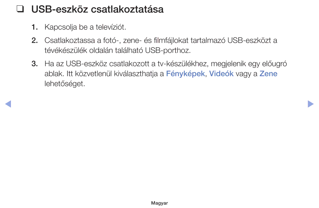 Samsung UE32F4000AWXXU, UE46F5000AWXXH, UE46F5070SSXZG, UE40F5000AWXXH, UE32F5000AWXXH manual USB-eszköz csatlakoztatása 