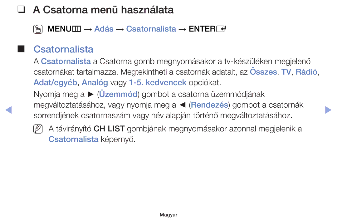 Samsung UE32F4000AWXXH, UE46F5000AWXXH manual Csatorna menü használata, OO MENUm → Adás → Csatornalista → Entere 