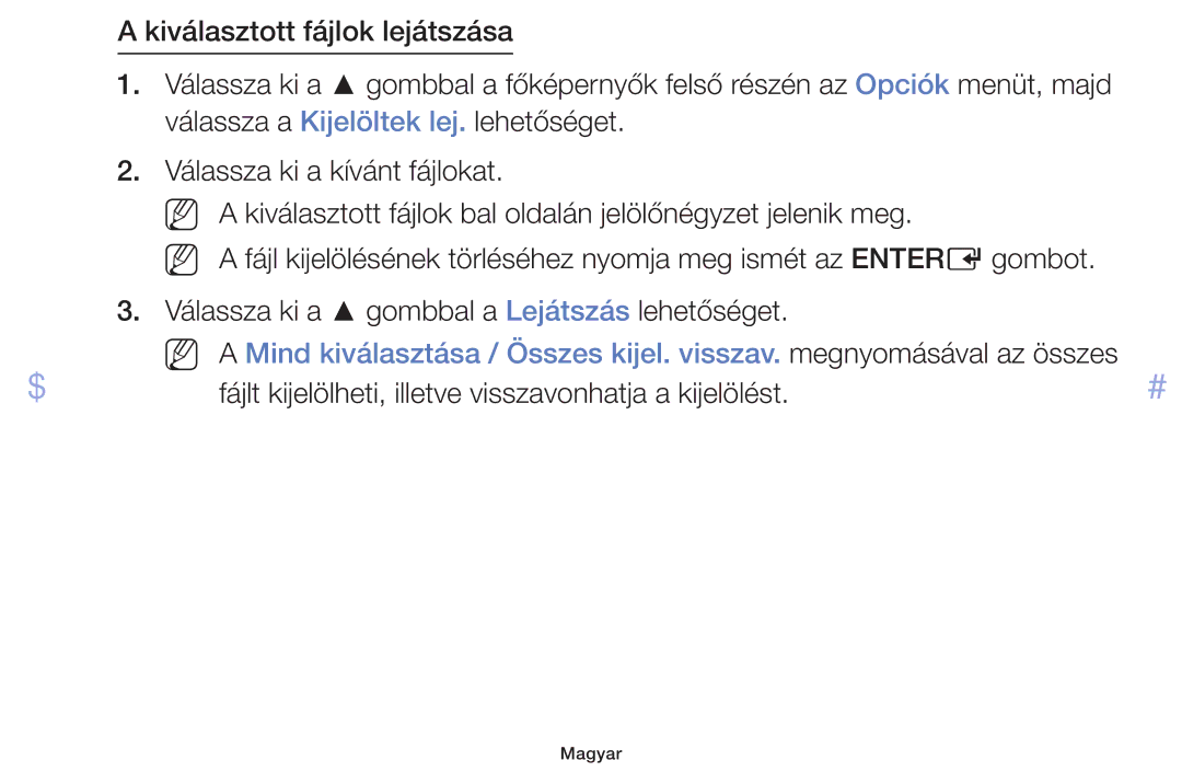 Samsung UE46F5000AWXXH, UE46F5070SSXZG, UE40F5000AWXXH manual Fájlt kijelölheti, illetve visszavonhatja a kijelölést 