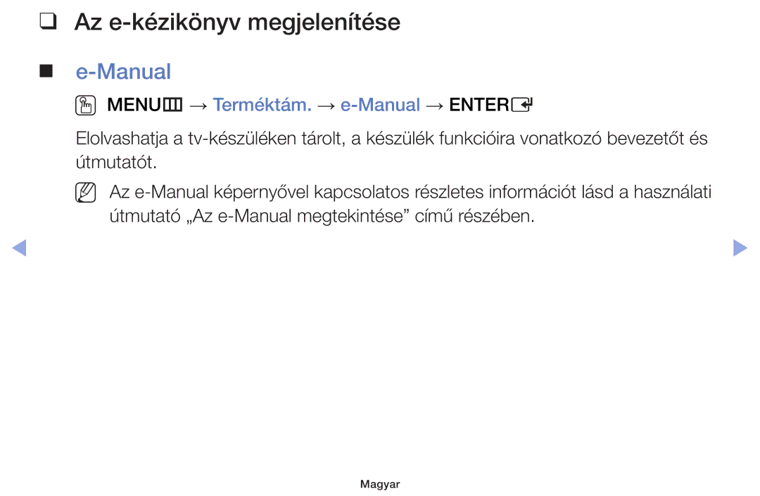 Samsung UE39F5000AWXXH, UE46F5000AWXXH manual Az e-kézikönyv megjelenítése, OO MENUm → Terméktám. → e-Manual → Entere 