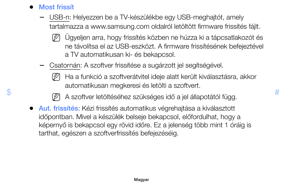 Samsung UE40F5000AWXZF, UE46F5000AWXXH manual Most frissít, USB-n Helyezzen be a TV-készülékbe egy USB-meghajtót, amely 