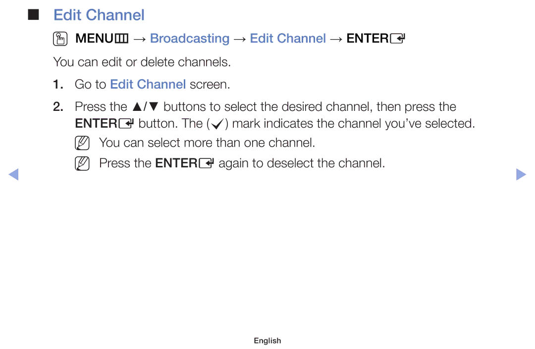 Samsung UE39F5000AWXXN, UE46F5000AWXXH, UE46F5070SSXZG, UE46F5070SSXTK OO MENUm → Broadcasting → Edit Channel → Entere 