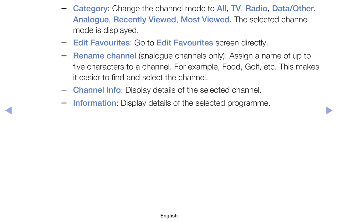 Samsung UE32F4000AWXZG, UE46F5000AWXXH, UE46F5070SSXZG manual Analogue, Recently Viewed, Most Viewed. The selected channel 