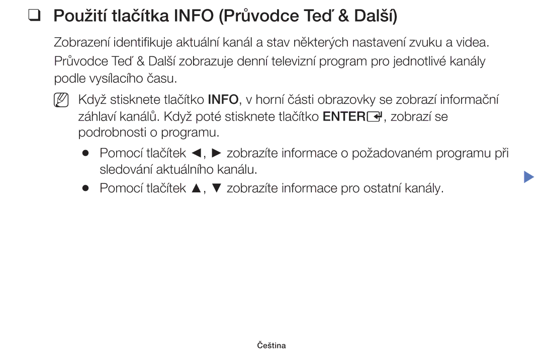 Samsung UE39F5070SSXZG, UE46F5070SSXZG, UE32F5000AWXZG, UE42F5070SSXZG manual Použití tlačítka Info Průvodce Teď & Další 