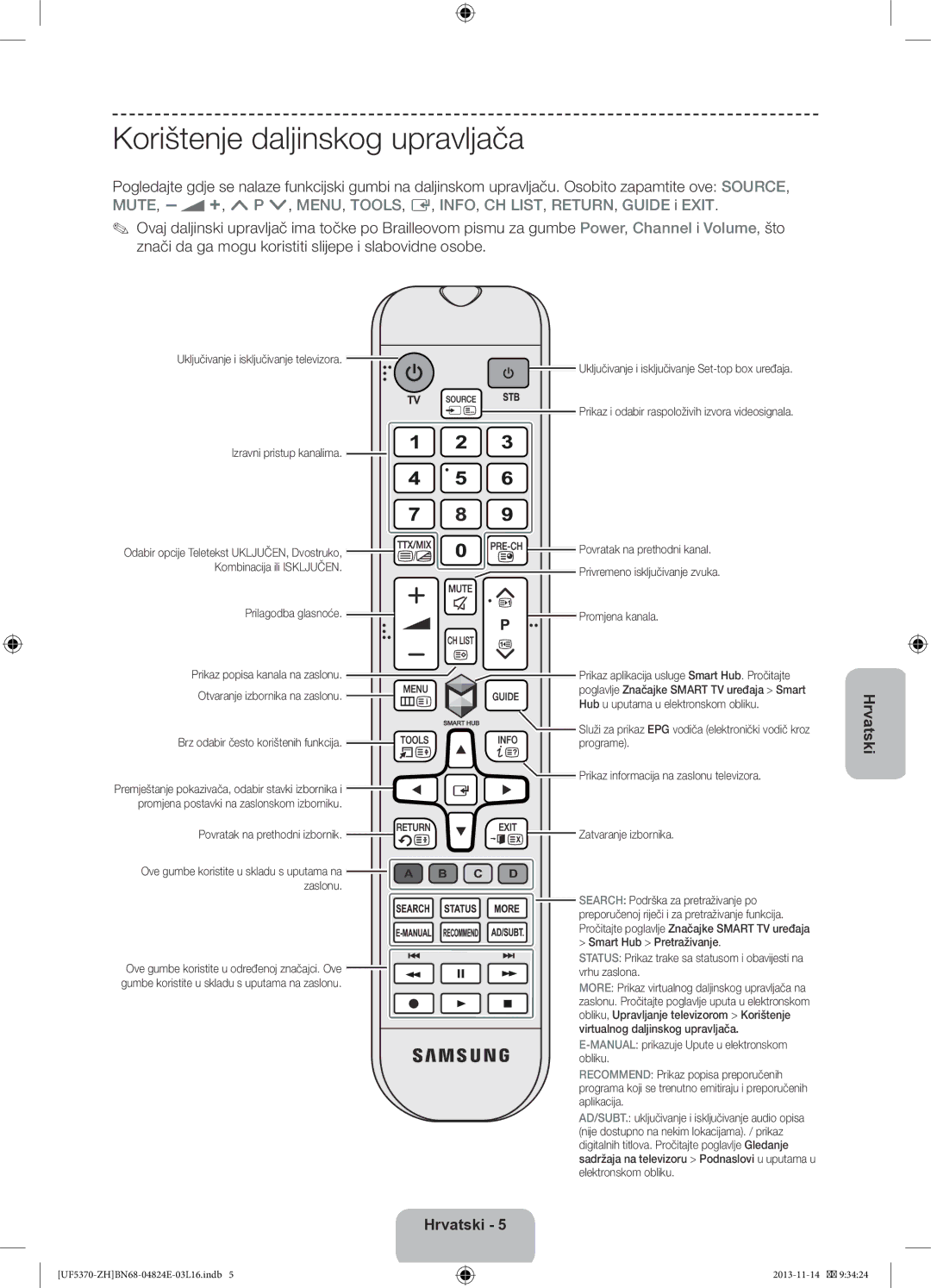 Samsung UE40F5370SSXZH, UE46F5370SSXZH manual Korištenje daljinskog upravljača 