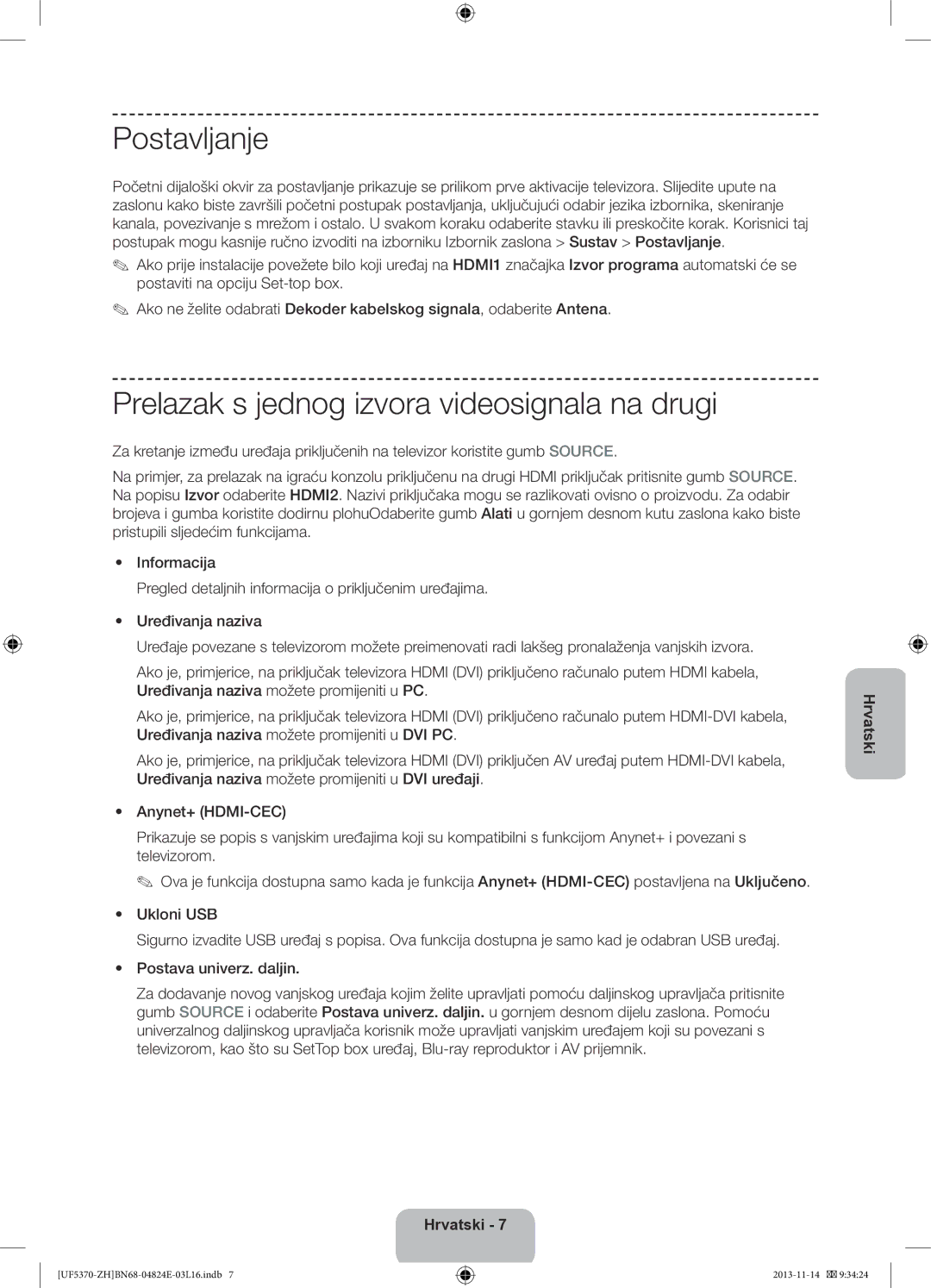 Samsung UE40F5370SSXZH, UE46F5370SSXZH manual Postavljanje, Prelazak s jednog izvora videosignala na drugi 