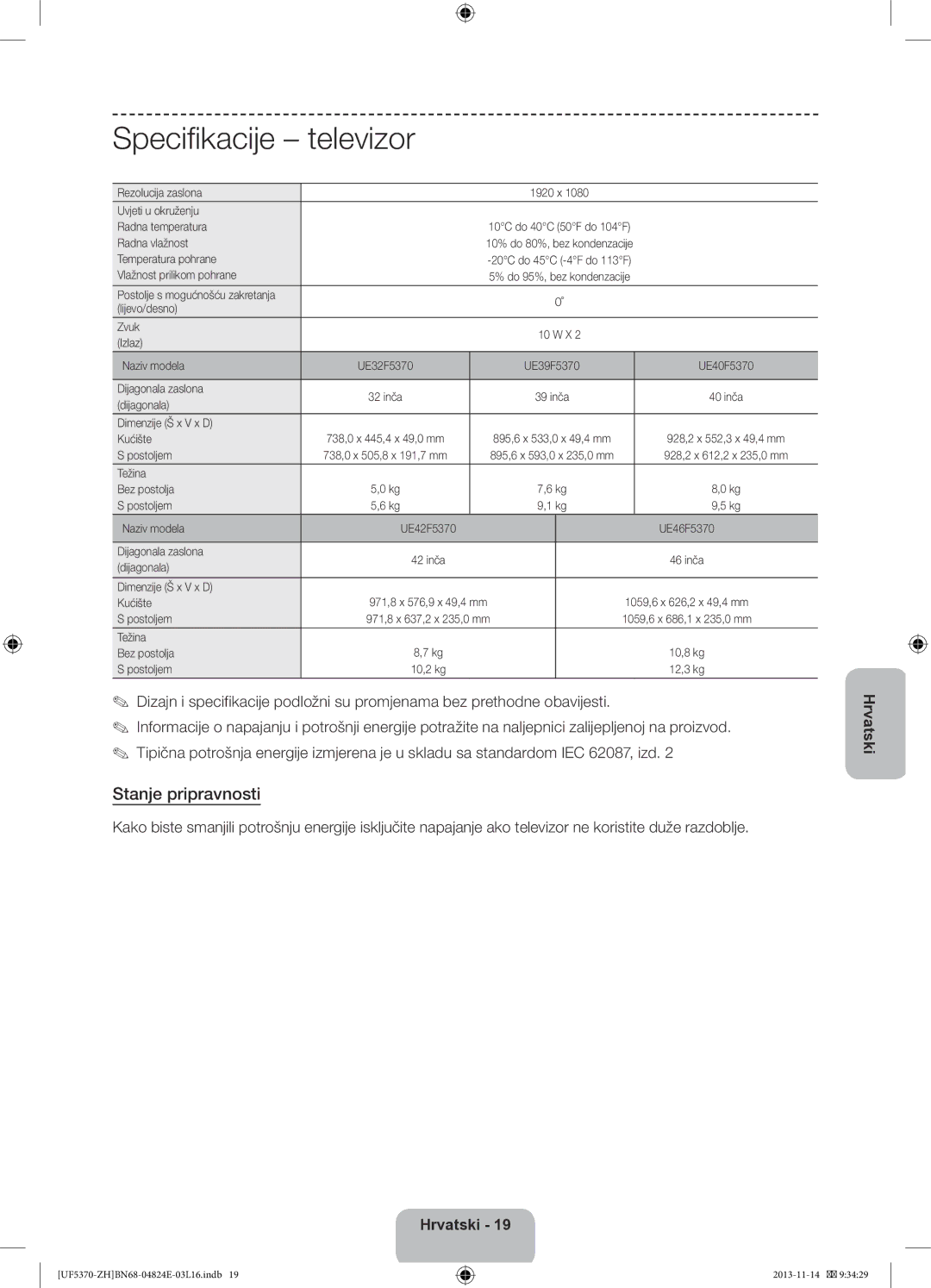 Samsung UE40F5370SSXZH, UE46F5370SSXZH manual Specifikacije Televizor, Stanje pripravnosti 