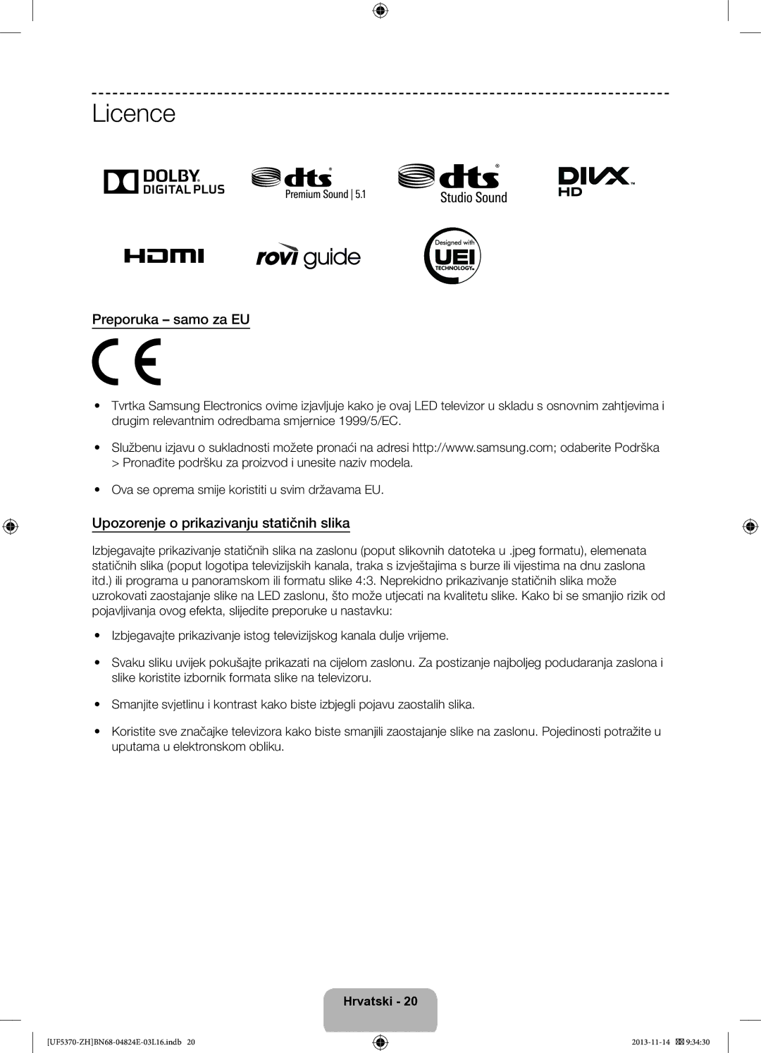 Samsung UE46F5370SSXZH, UE40F5370SSXZH manual Licence, Preporuka samo za EU, Upozorenje o prikazivanju statičnih slika 