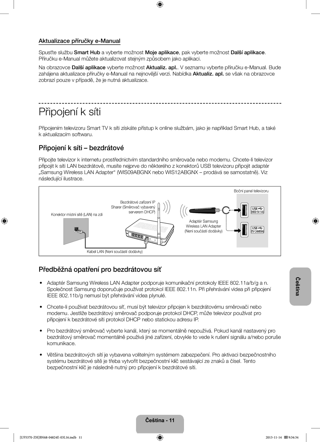 Samsung UE40F5370SSXZH, UE46F5370SSXZH manual Připojení k síti bezdrátové, Předběžná opatření pro bezdrátovou síť 