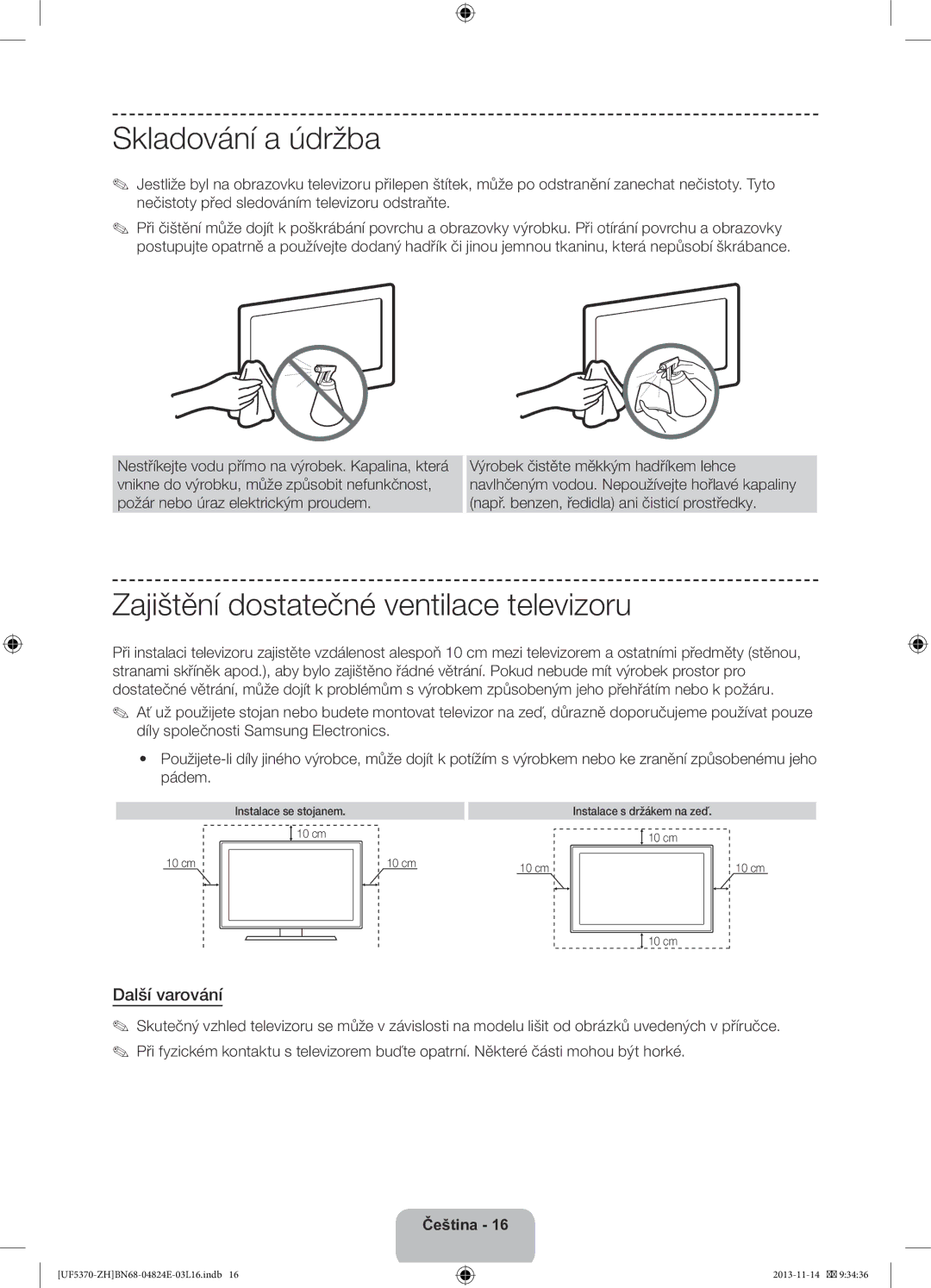 Samsung UE46F5370SSXZH, UE40F5370SSXZH manual Skladování a údržba, Zajištění dostatečné ventilace televizoru, Další varování 