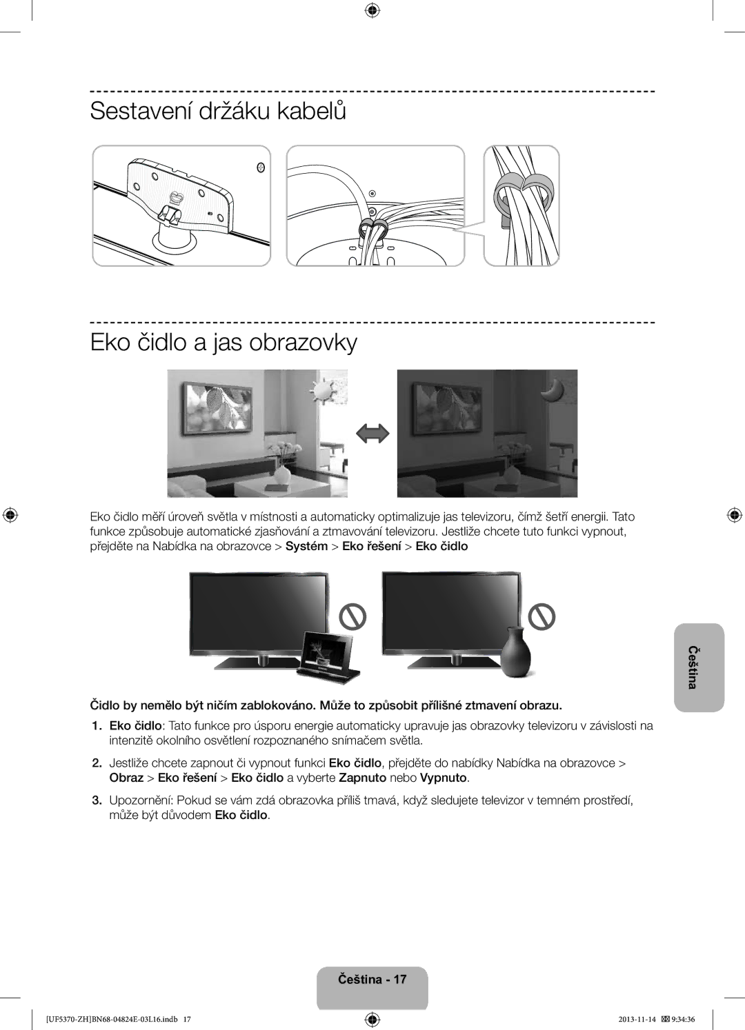 Samsung UE40F5370SSXZH, UE46F5370SSXZH manual Sestavení držáku kabelů Eko čidlo a jas obrazovky 