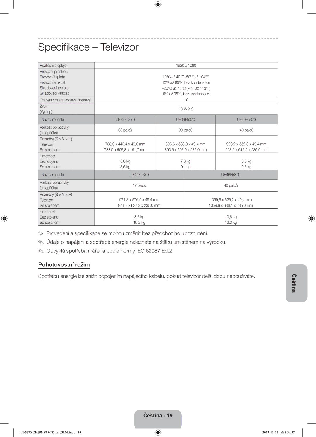 Samsung UE40F5370SSXZH, UE46F5370SSXZH manual Specifikace Televizor, Pohotovostní režim 