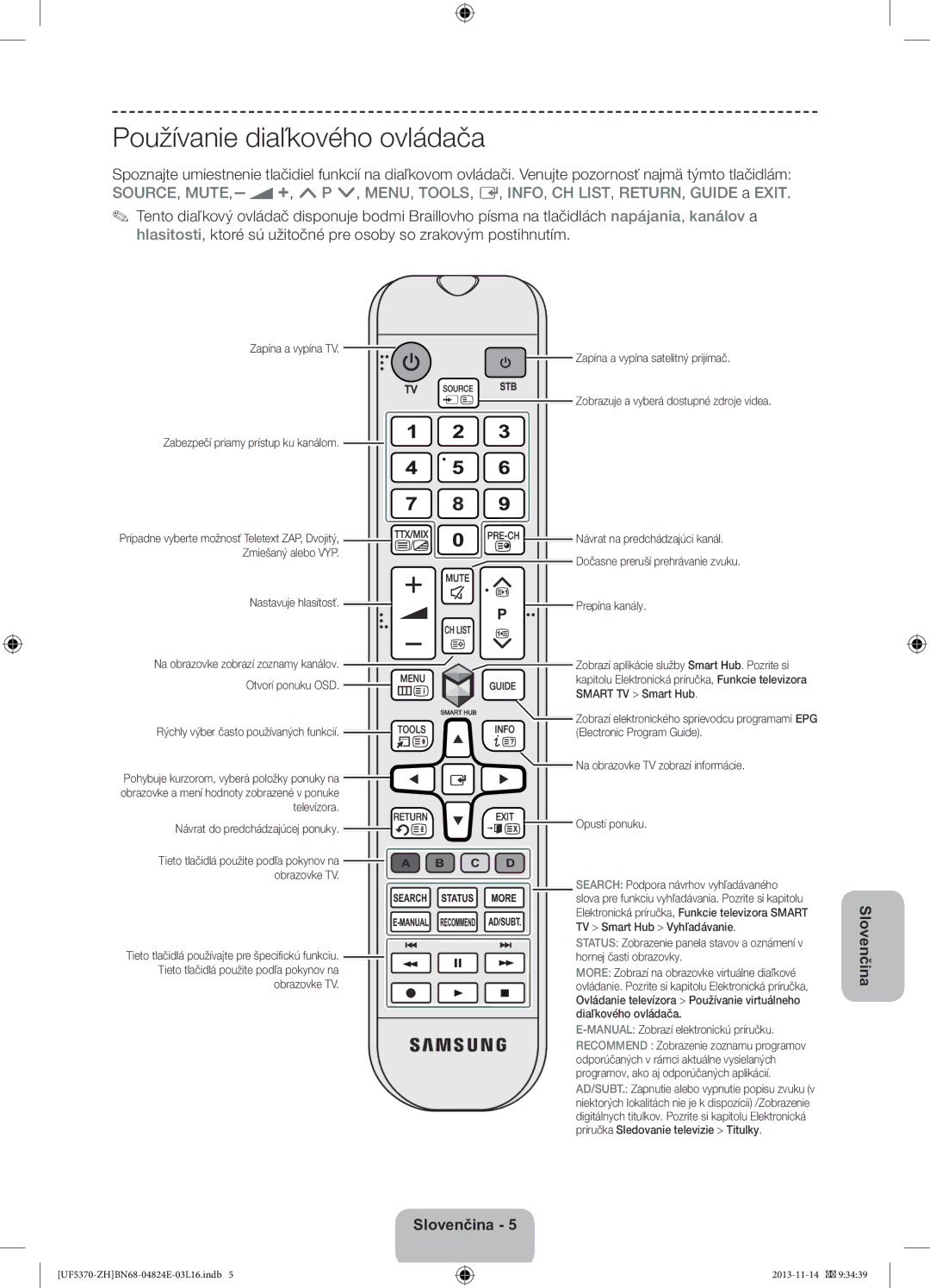 Samsung UE40F5370SSXZH, UE46F5370SSXZH manual Používanie diaľkového ovládača 