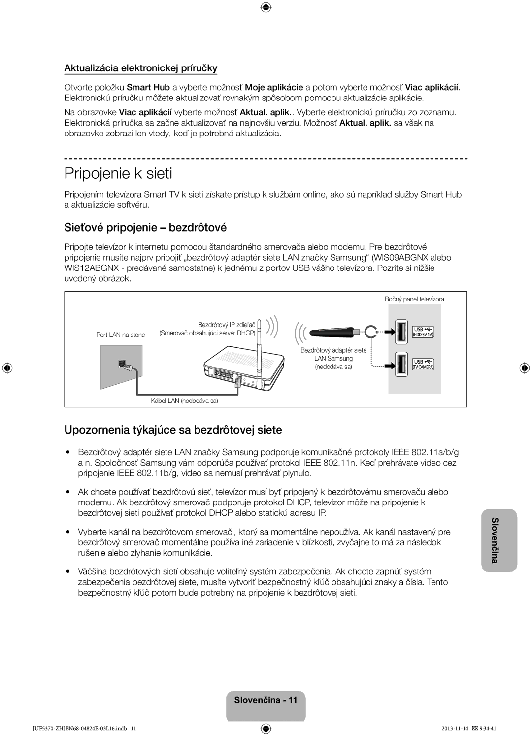 Samsung UE40F5370SSXZH manual Pripojenie k sieti, Sieťové pripojenie bezdrôtové, Upozornenia týkajúce sa bezdrôtovej siete 