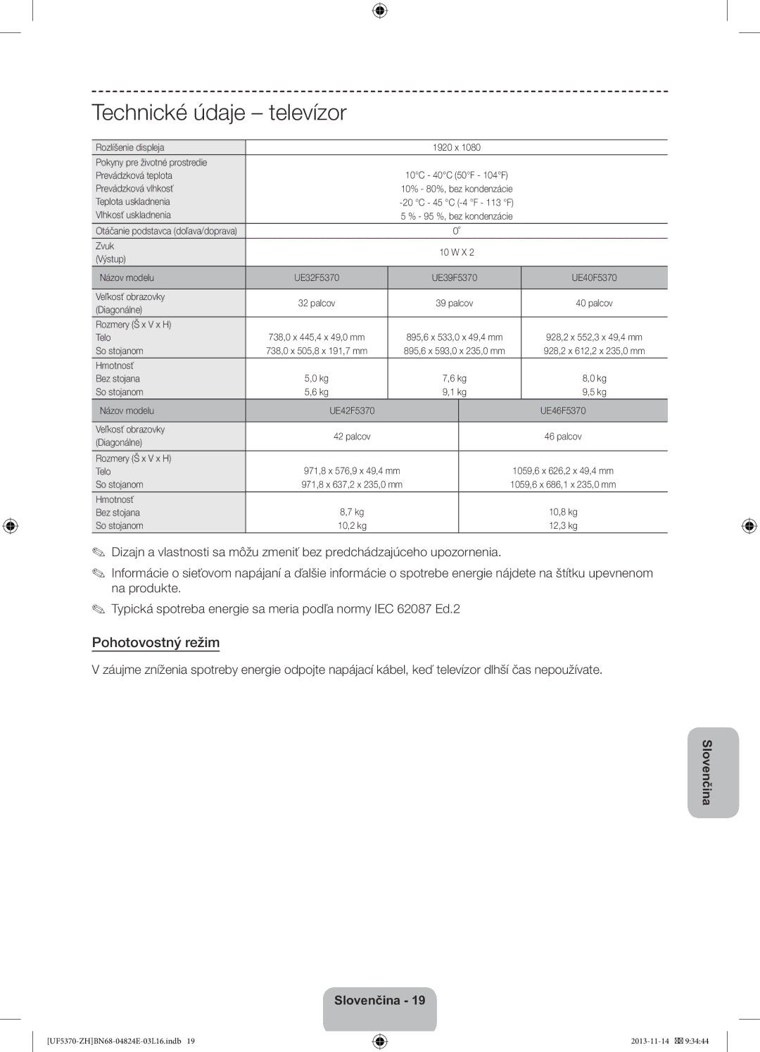 Samsung UE40F5370SSXZH, UE46F5370SSXZH manual Technické údaje televízor, Pohotovostný režim 