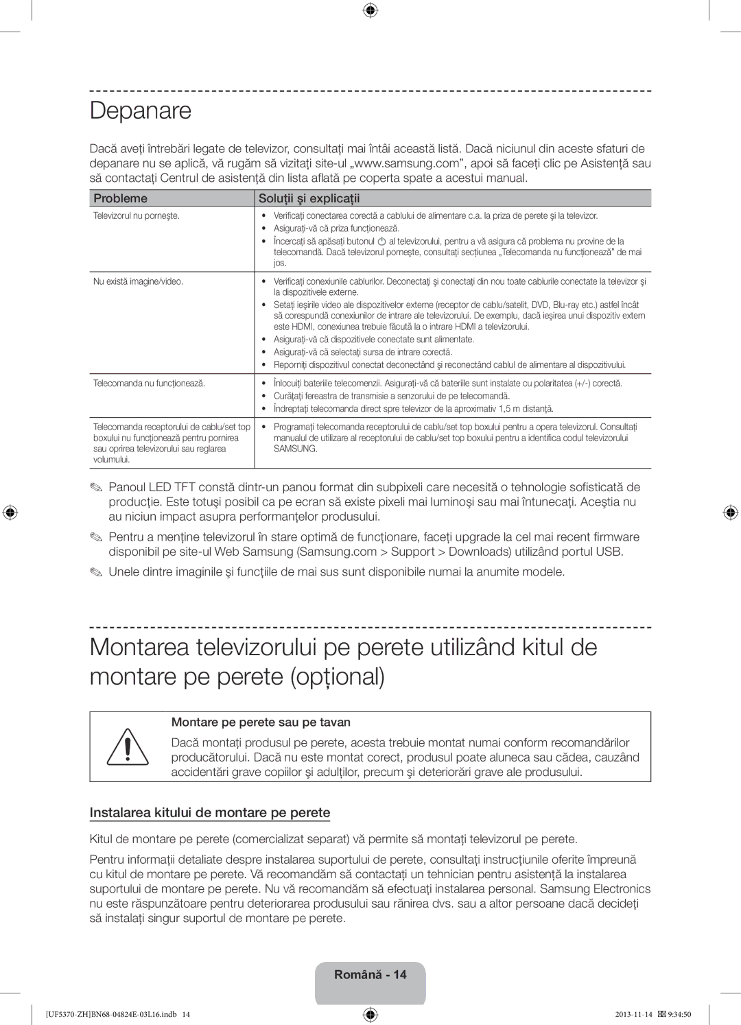 Samsung UE46F5370SSXZH, UE40F5370SSXZH Depanare, Instalarea kitului de montare pe perete, Probleme Soluţii şi explicaţii 