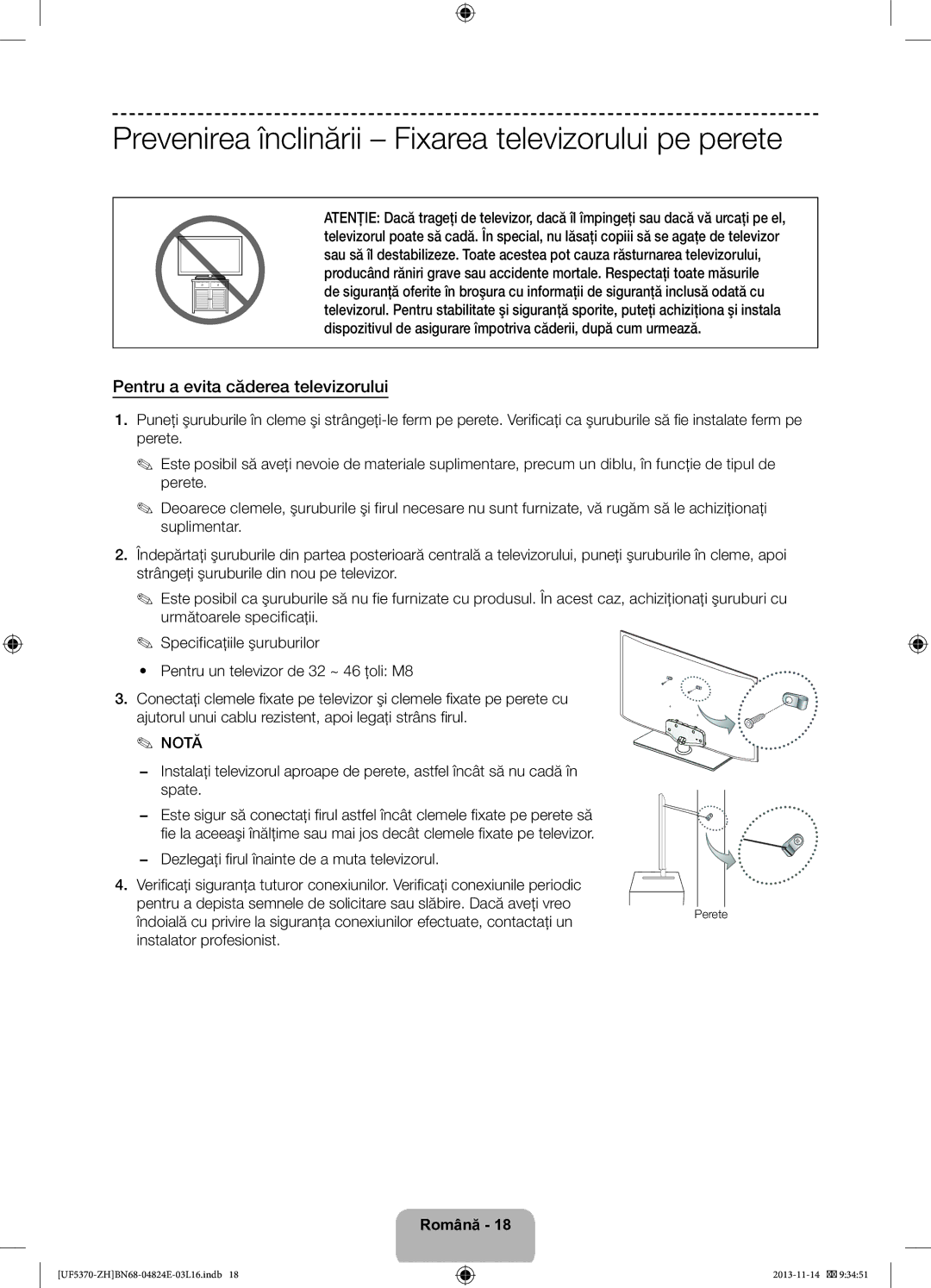 Samsung UE46F5370SSXZH manual Prevenirea înclinării Fixarea televizorului pe perete, Pentru a evita căderea televizorului 