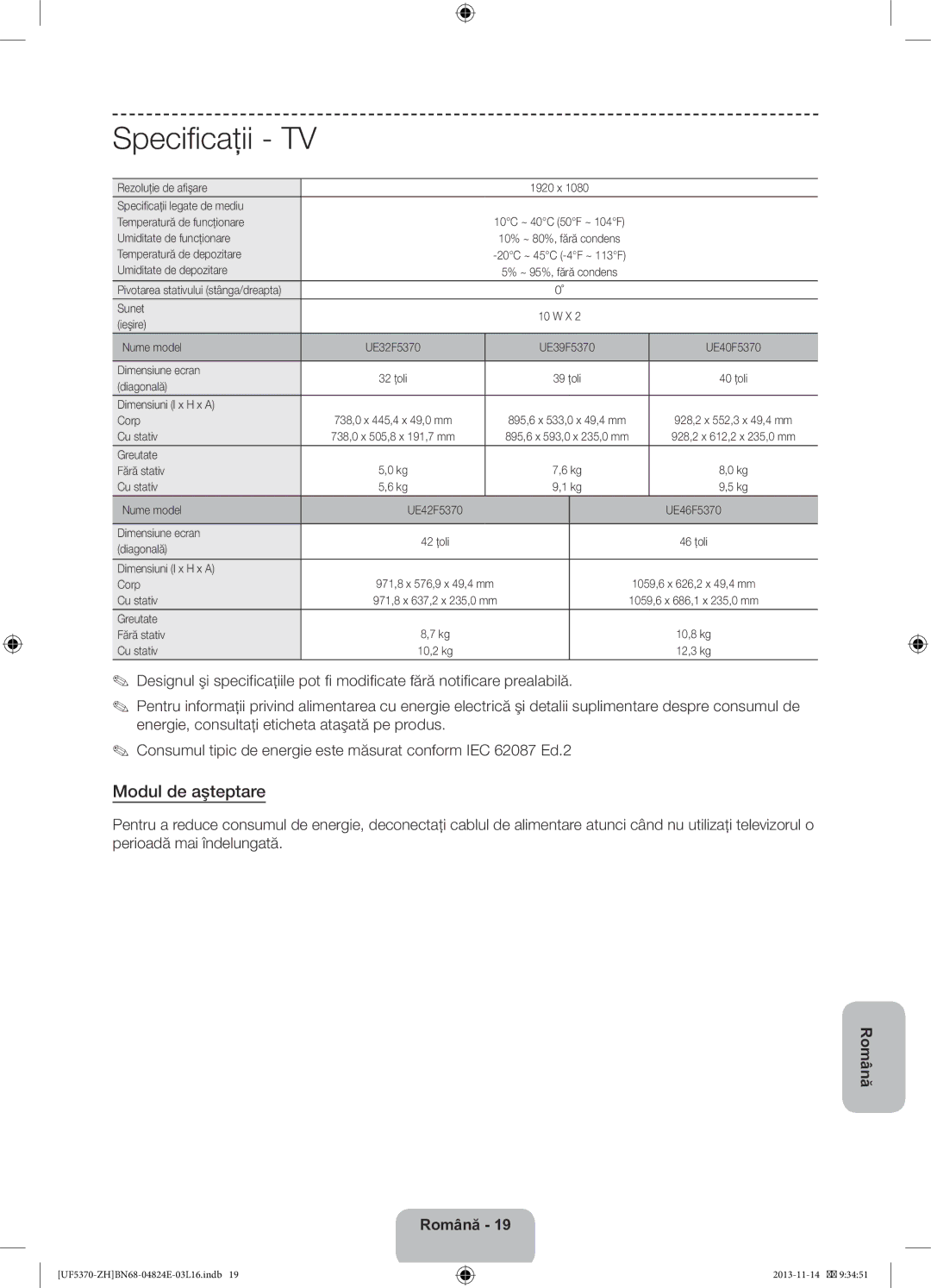 Samsung UE40F5370SSXZH, UE46F5370SSXZH manual Specificaţii, Modul de aşteptare 