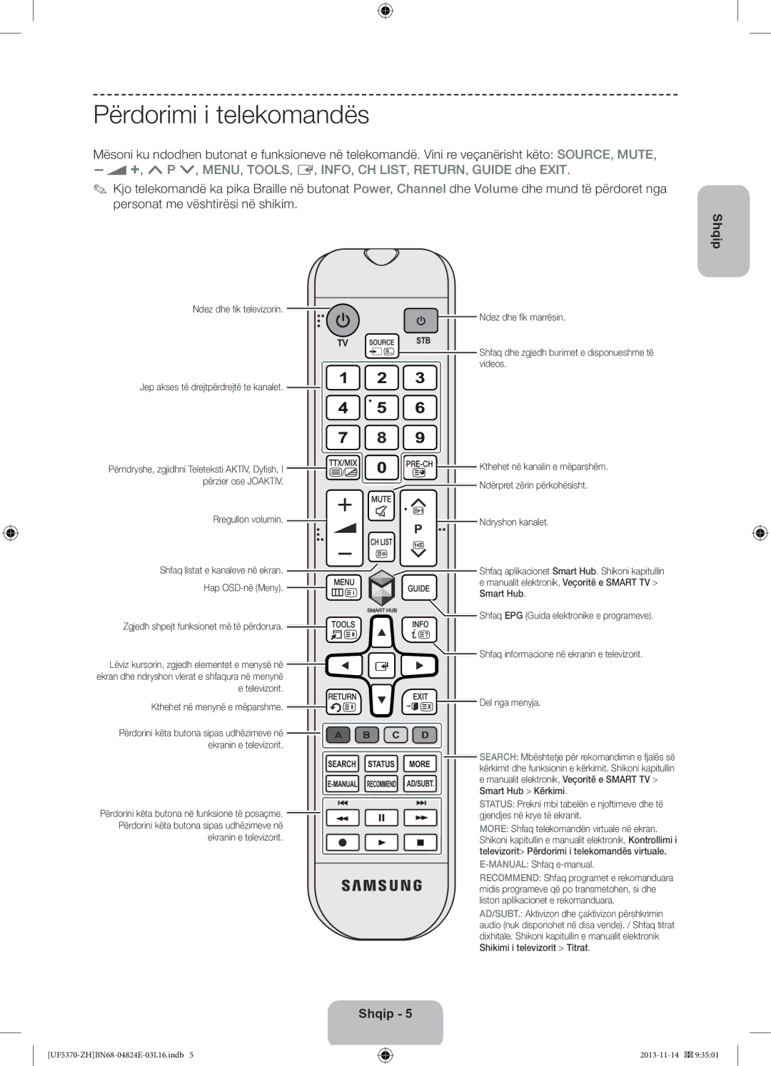 Samsung UE40F5370SSXZH, UE46F5370SSXZH manual Përdorimi i telekomandës 