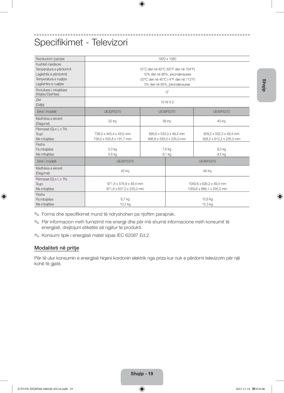 Samsung UE40F5370SSXZH, UE46F5370SSXZH manual Specifikimet Televizori, Modaliteti në pritje 